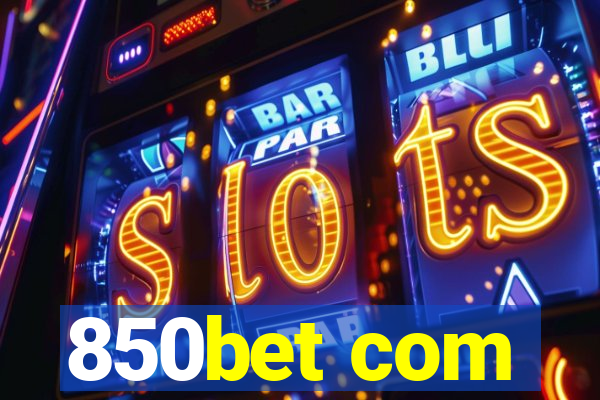 850bet com